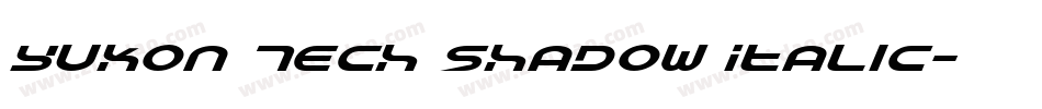 Yukon Tech Shadow Italic字体转换
